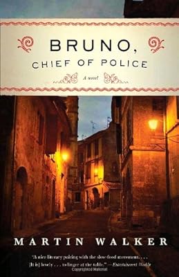 Bruno, Chief of Police: A Novel of the French Countryside