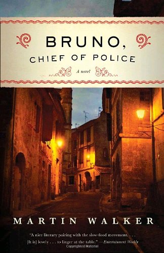 Bruno, Chief of Police: A Novel of the French Countryside by Martin Walker