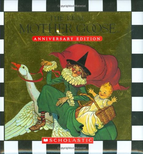 The Real Mother Goose, Anniversary Edition by Grace Maccarone