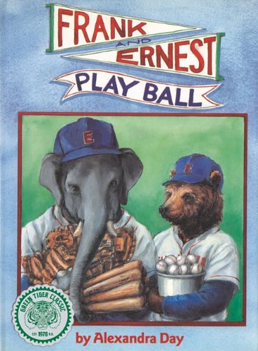 Frank and Ernest Play Ball by Alexandra Day
