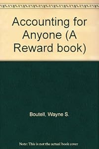Accounting for Anyone by Wayne S. Boutell