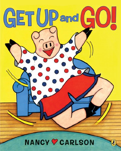 Get Up and Go! by Nancy Carlson