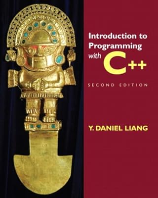 Introduction to Programming with C++ (2nd Edition)