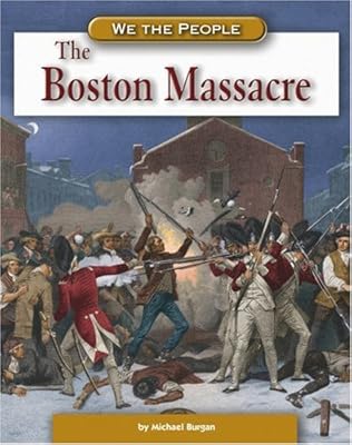 The Boston Massacre (We the People (Compass Point Books Hardcover))