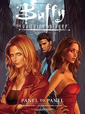 Buffy the Vampire Slayer: Panel to Panel-Seasons 8 &amp; 9