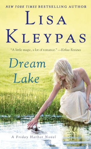 Dream Lake (Friday Harbor) by Lisa Kleypas