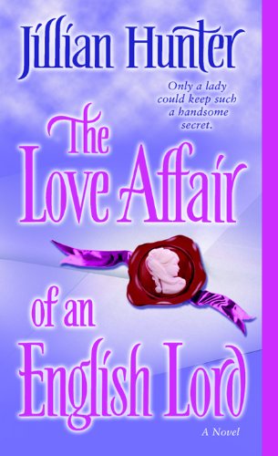 The Love Affair of an English Lord: A Novel by Jillian Hunter