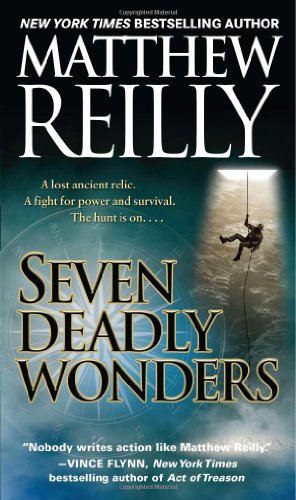 Seven Deadly Wonders: A Novel by Matthew Reilly