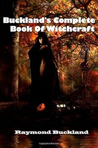 Buckland's Complete Book Of Witchcraft by Raymond Buckland