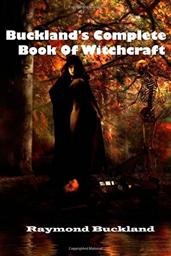 Buckland's Complete Book Of Witchcraft by Raymond Buckland