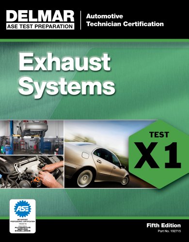 ASE Test Preparation - X1 Exhaust Systems by Cengage Learning Delmar