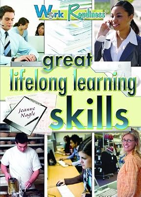 Great Lifelong Learning Skills (Work Readiness)