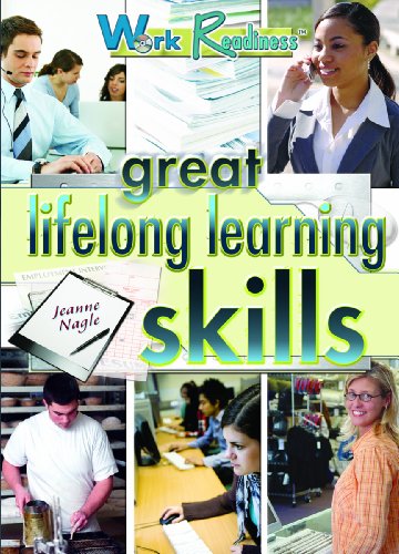 Great Lifelong Learning Skills (Work Readiness) by Jeanne Nagle