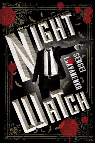 Night Watch: Book One by Sergei Lukyanenko