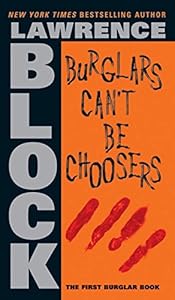 Burglars Can't Be Choosers