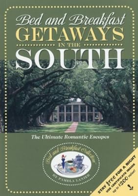 Bed and Breakfast Getaways--in the South (Bed and Breakfast Guides)