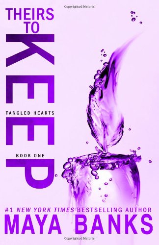 Theirs to Keep by Maya Banks