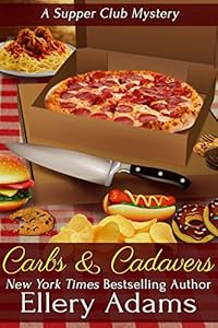 Carbs and Cadavers: A Supper Club Mystery (Supper Club Mysteries Book 1)