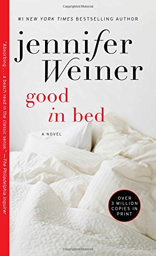 Good in Bed by Jennifer Weiner