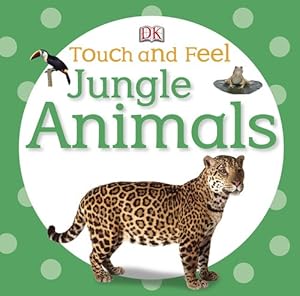 Touch and Feel: Jungle Animals