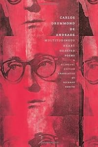 Multitudinous Heart: Selected Poems: A Bilingual Edition by Carlos Drummond de Andrade 
			
			
		
		
		
       	 
       		
       			,