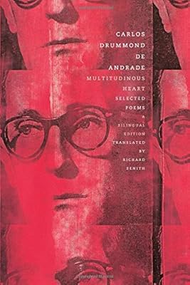 Multitudinous Heart: Selected Poems: A Bilingual Edition