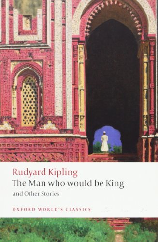 The Man Who Would Be King and Other Stories by Rudyard Kipling