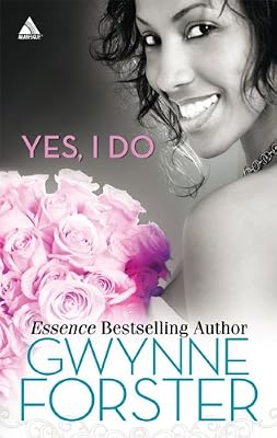 Yes, I Do: Now and Forever Love for a Lifetime A Perfect Match (Arabesque)