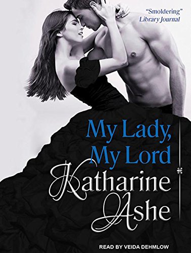My Lady, My Lord by Katharine Ashe