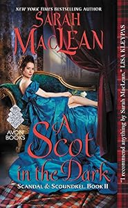 A Scot in the Dark: Scandal & Scoundrel, Book II
