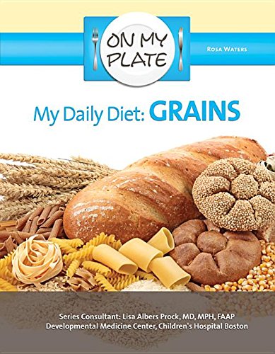My Daily Diet: Grains by Rosa Waters