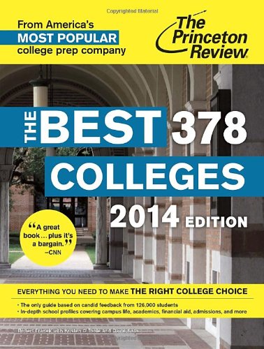 The Best 378 Colleges, 2014 Edition (College Admissions Guides) by Princeton Review