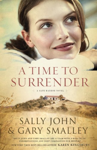 A Time to Surrender: Safe Harbor, Book #3 by Sally John