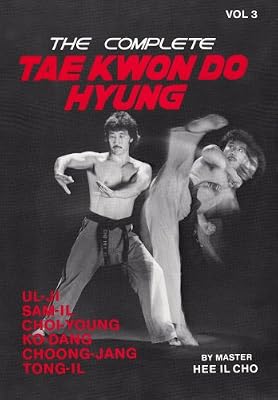 The Complete Tae Kwon Do Hyung, Vol. 3