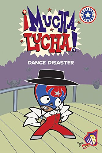 Mucha Lucha!: Dance Disaster by Namrata Tripathi