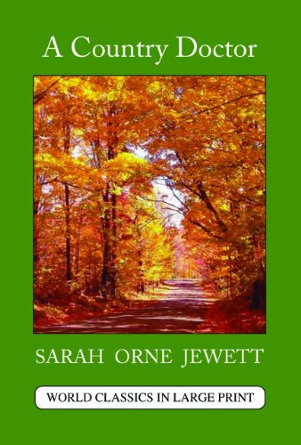 A Country Doctor by Sarah Orne Jewett