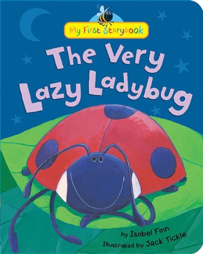 The Very Lazy Ladybug by Isobel Finn