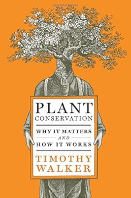 Plant Conservation: Why It Matters and How It Works