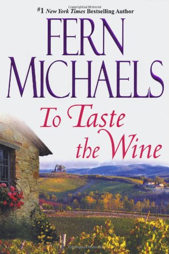 To Taste The Wine by Fern Michaels