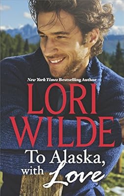 To Alaska, with love : a touch of silk\a thrill to remember
