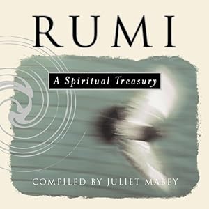 Rumi: A Spiritual Treasury