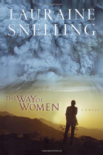 The Way of Women by Lauraine Snelling
