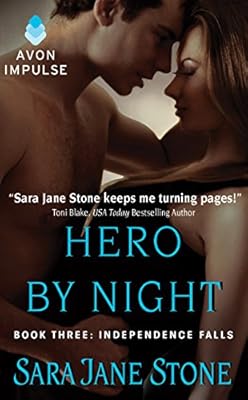 Hero By Night: Book Three: Independence Falls