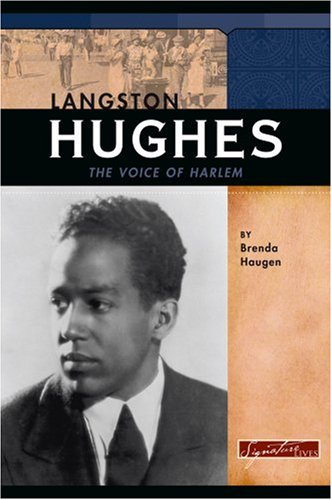 Langston Hughes: The Voice of Harlem (Signature Lives) by Brenda Haugen