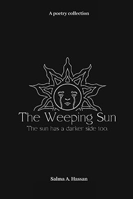 The Weeping Sun: A poetry collection