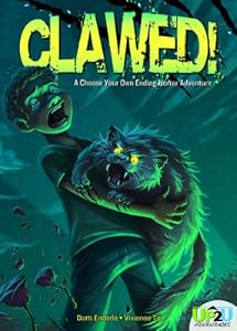 Clawed!: A Choose Your Own Ending Horror Adventure