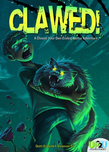 Clawed!: A Choose Your Own Ending Horror Adventure by Dotti Enderle