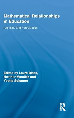 Mathematical Relationships in Education: Identities and Participation (Routledge Research in Education)