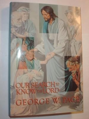 Our Search to Know the Lord