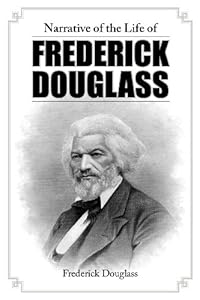 Narrative of the life of Frederick Douglass : an American slave
